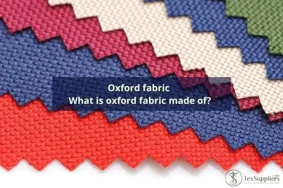 What is Oxford Fabric? A Sturdy and Durable Fabric